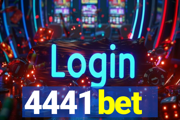 4441 bet